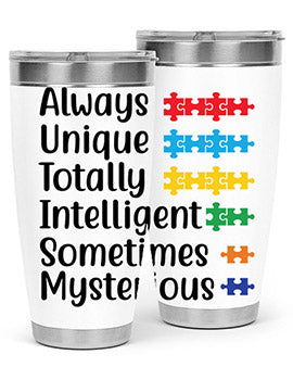 Always Unique Style 42#- autism- Tumbler