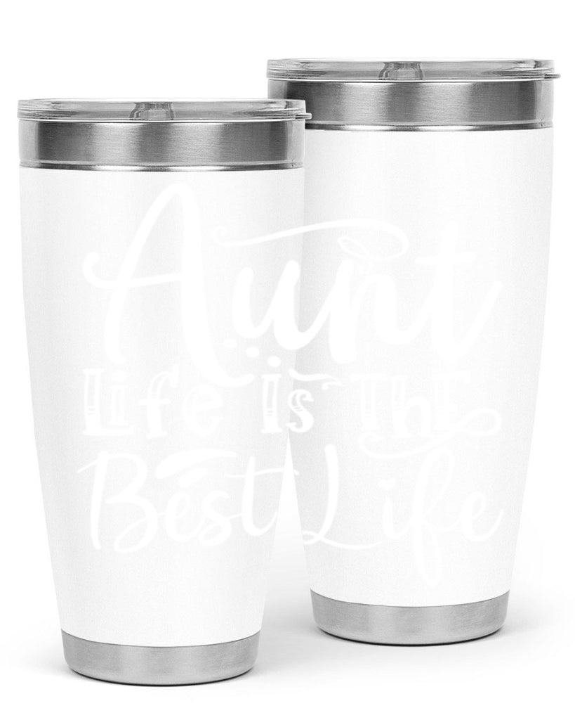 Aunt Life Is The Best Life Style 17#- aunt- Tumbler