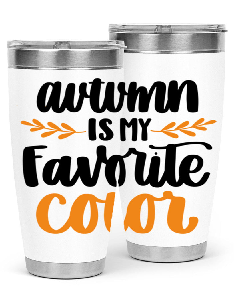 Autumn Is My Favorite Color 475#- fall- Tumbler