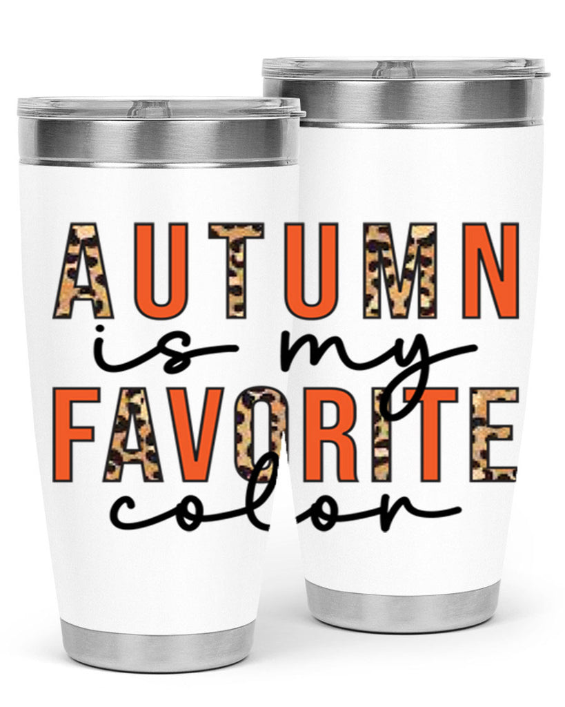 Autumn is My Favorite Color 22#- fall- Tumbler