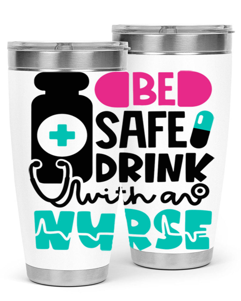 Be Safe Drink With An Nurse Style Style 222#- nurse- tumbler