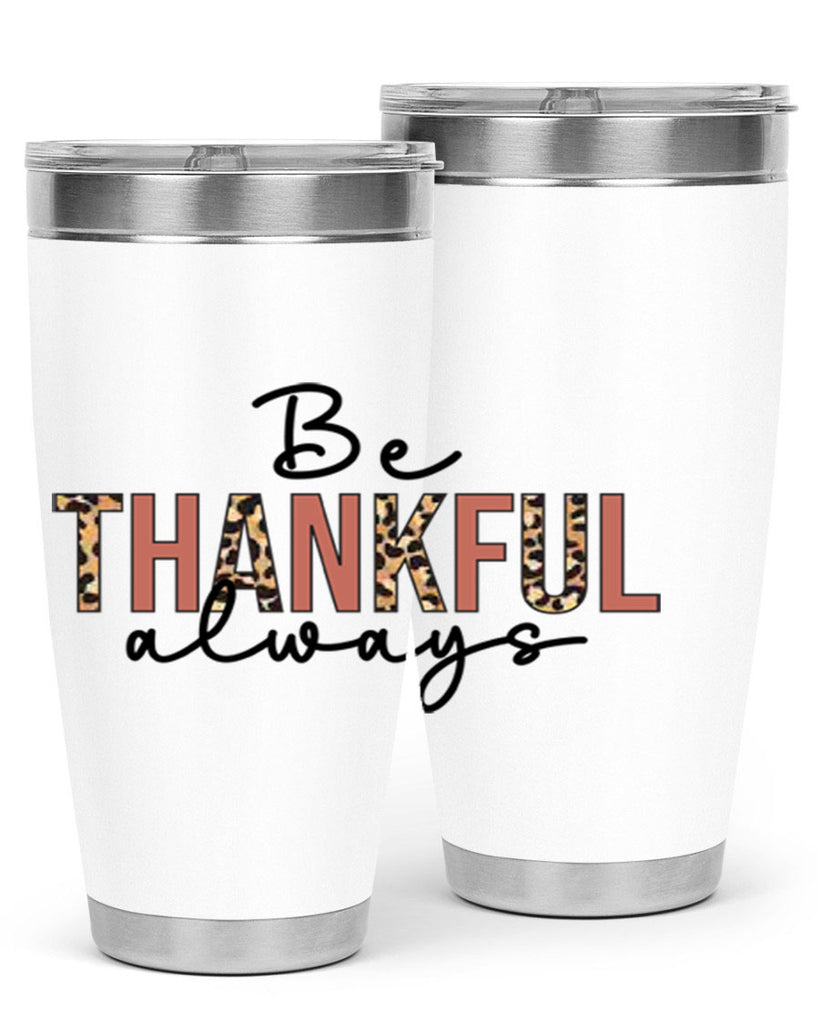 Be thankful always 42#- fall- Tumbler
