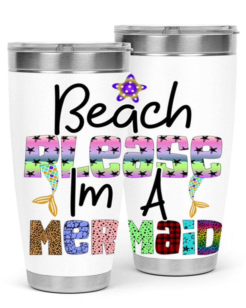 Beach Please Im A Mermaid 59#- mermaid- Tumbler
