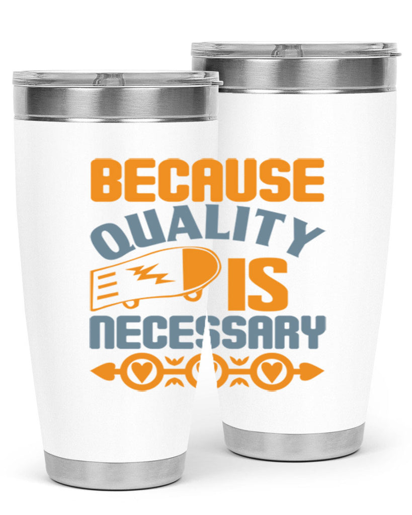 Because quality is Necessary Style 48#- cleaner- tumbler