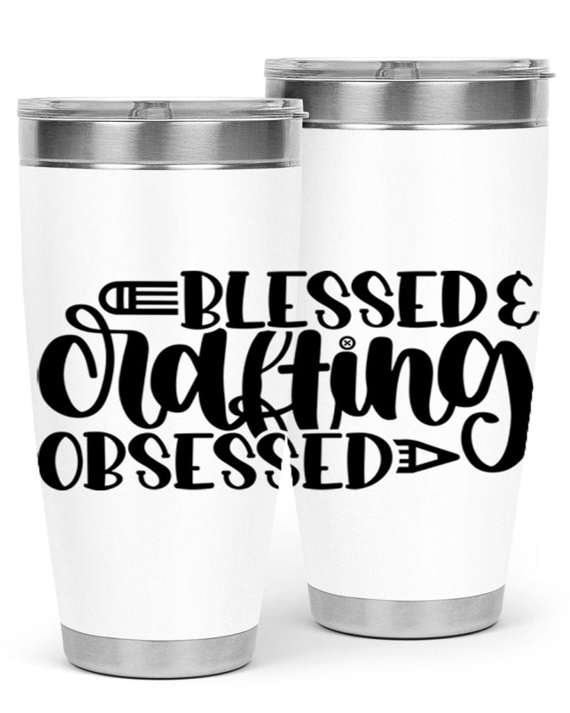 Blessed Crafting Obsessed 47#- crafting- Tumbler