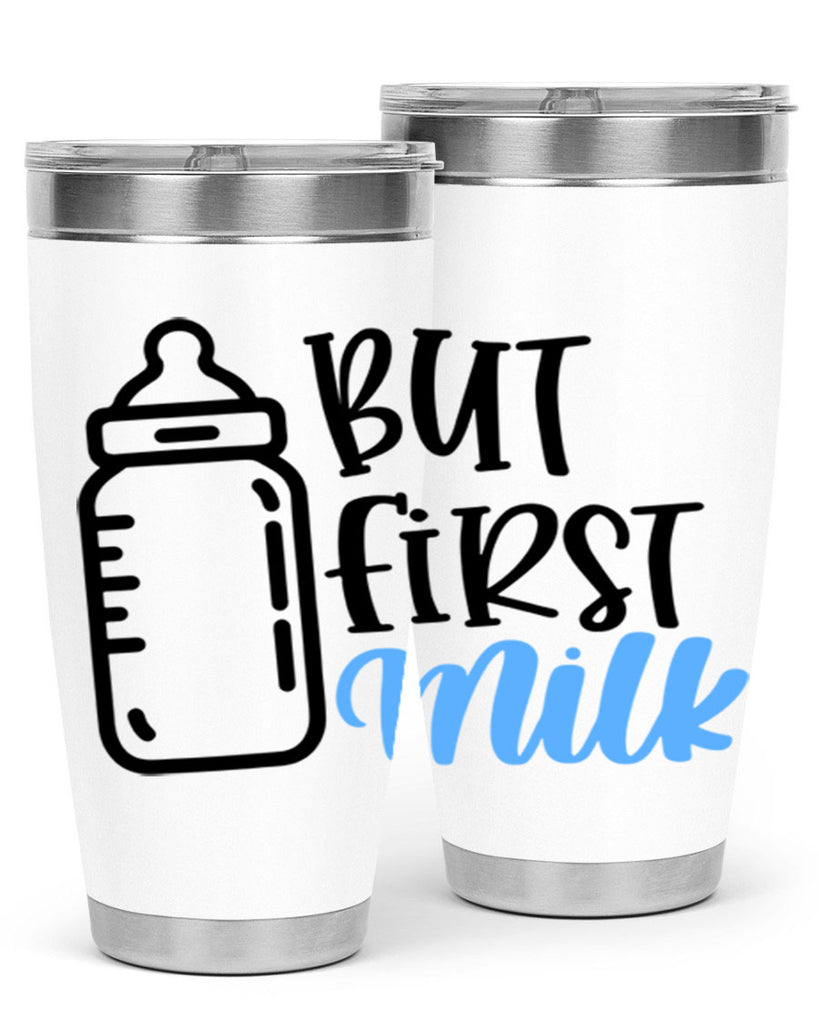 But First Milk Style 105#- baby- tumbler