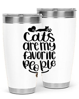 Cats Are My Favorite People Style 89#- cat- Tumbler