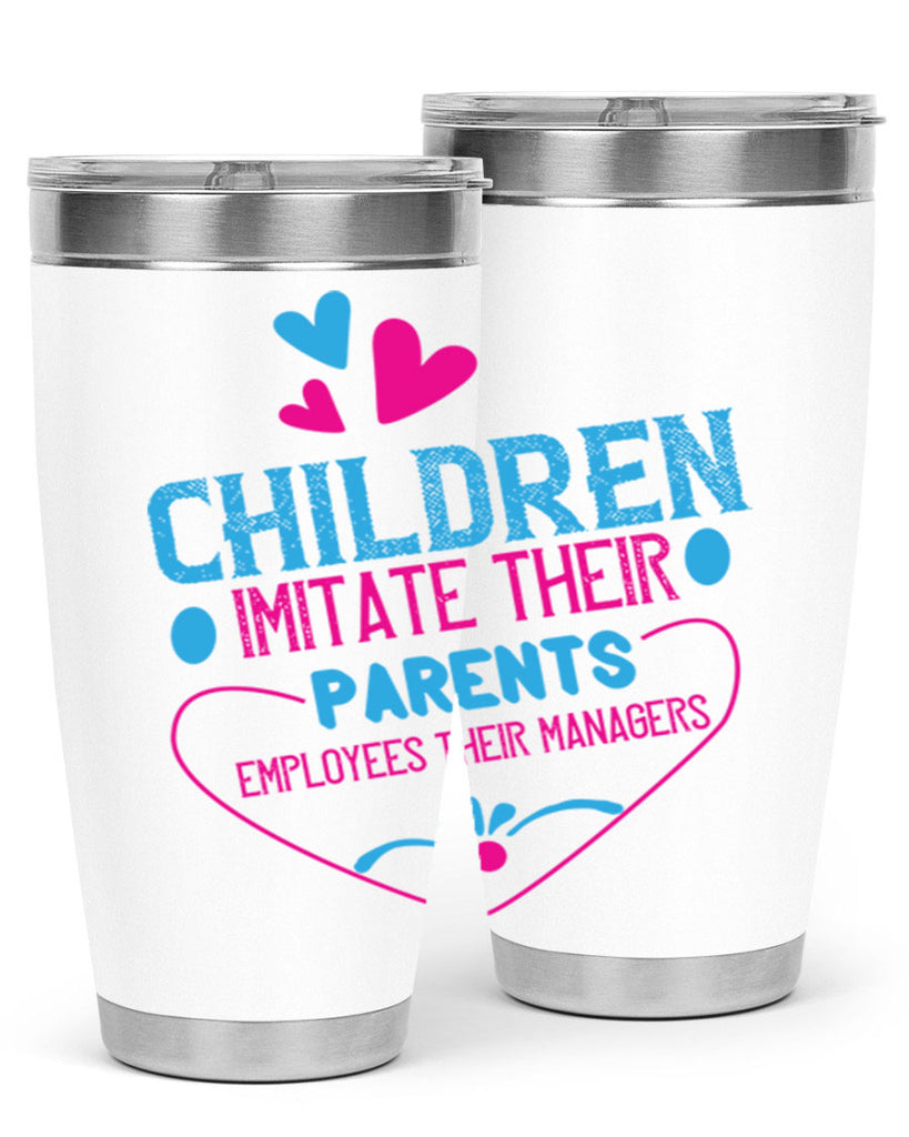 Children imitate their parents employees their managers Style 47#- baby- Tumbler