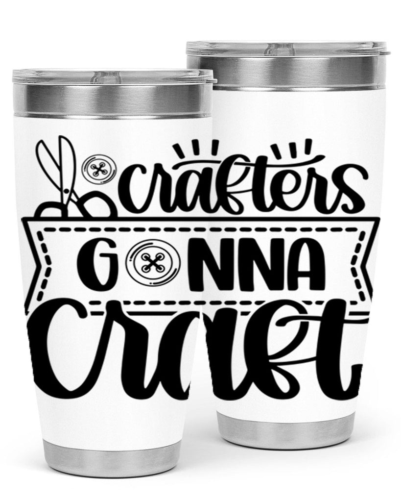 Crafters Gonna Craft 36#- crafting- Tumbler