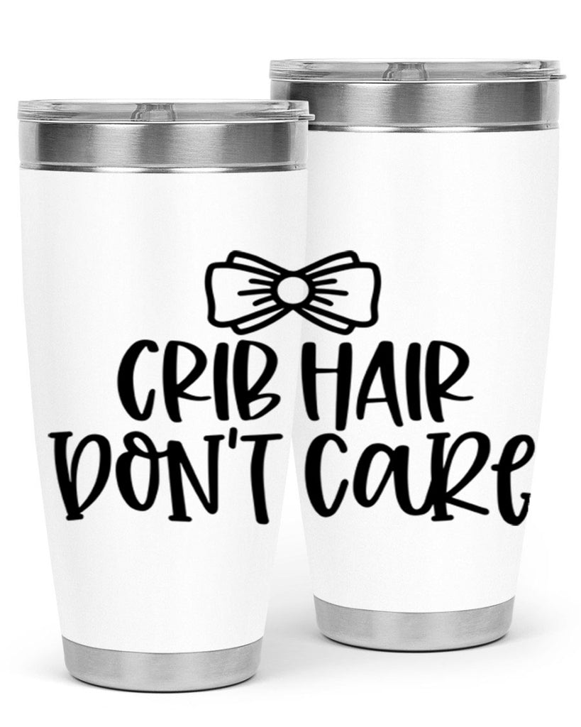 Crib Hair Dont Care Style 103#- baby- tumbler