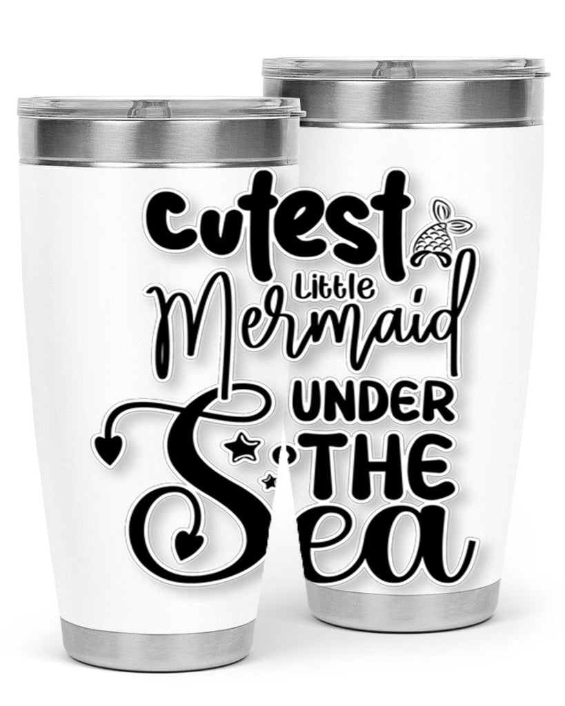 Cutest Little Mermaid Under The 98#- mermaid- Tumbler