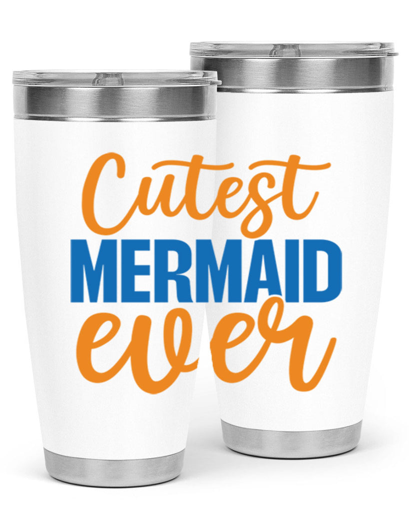 Cutest Mermaid Ever 94#- mermaid- Tumbler
