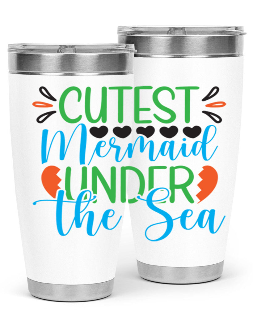 Cutest Mermaid Under The Sea 109#- mermaid- Tumbler