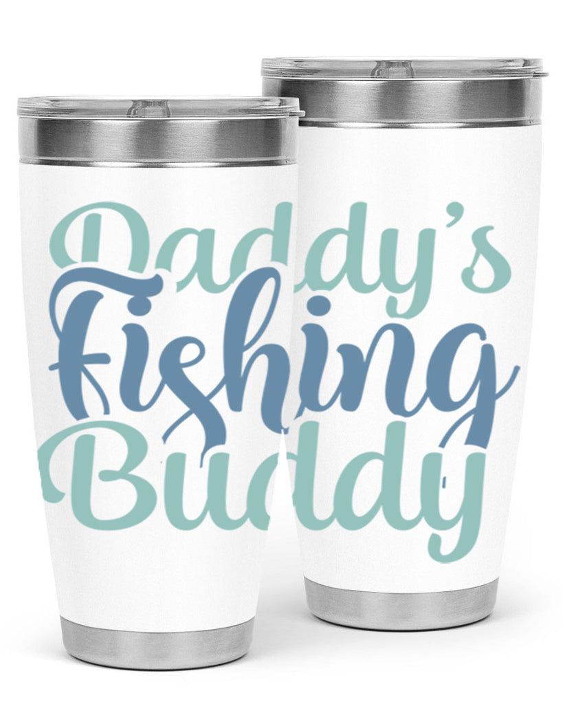 Daddys Fishing Buddy 20#- dad- Tumbler