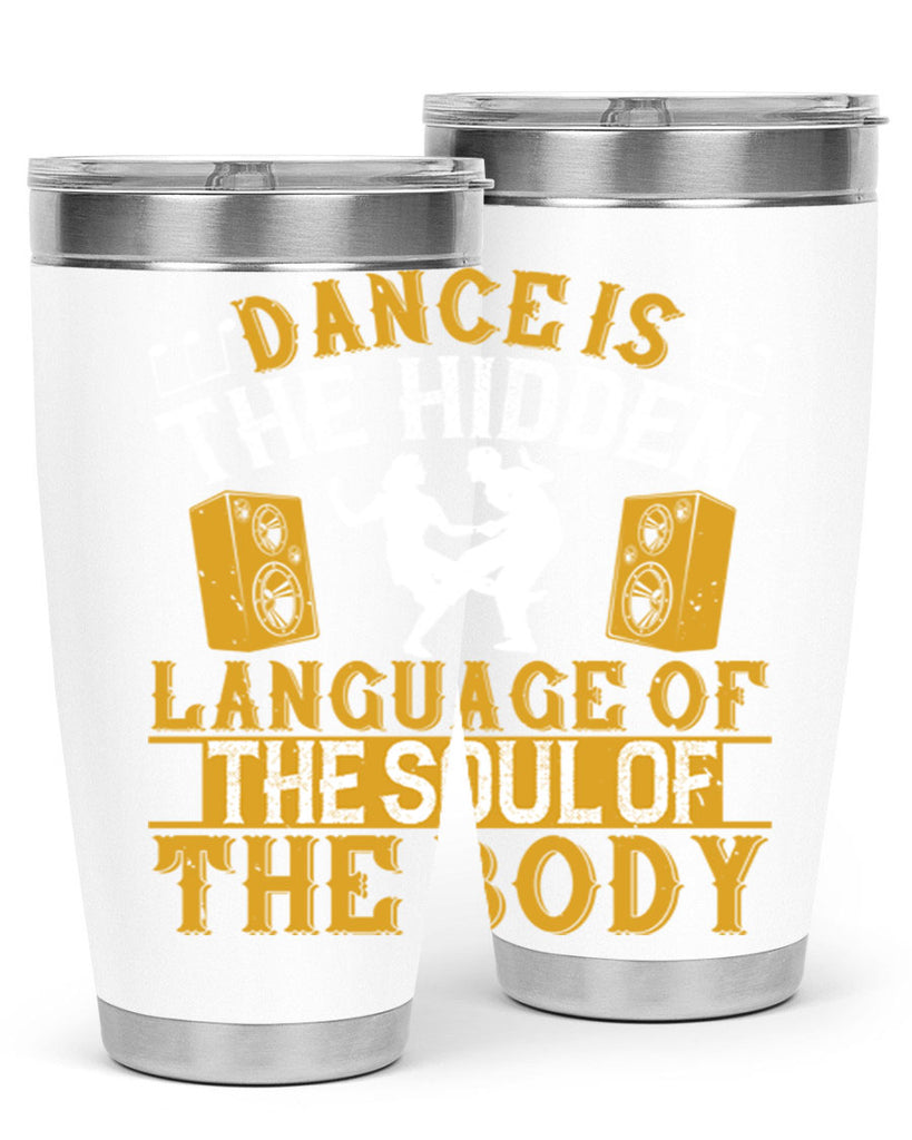 Dance is the hidden language of the soul of the body50#- dance- Tumbler