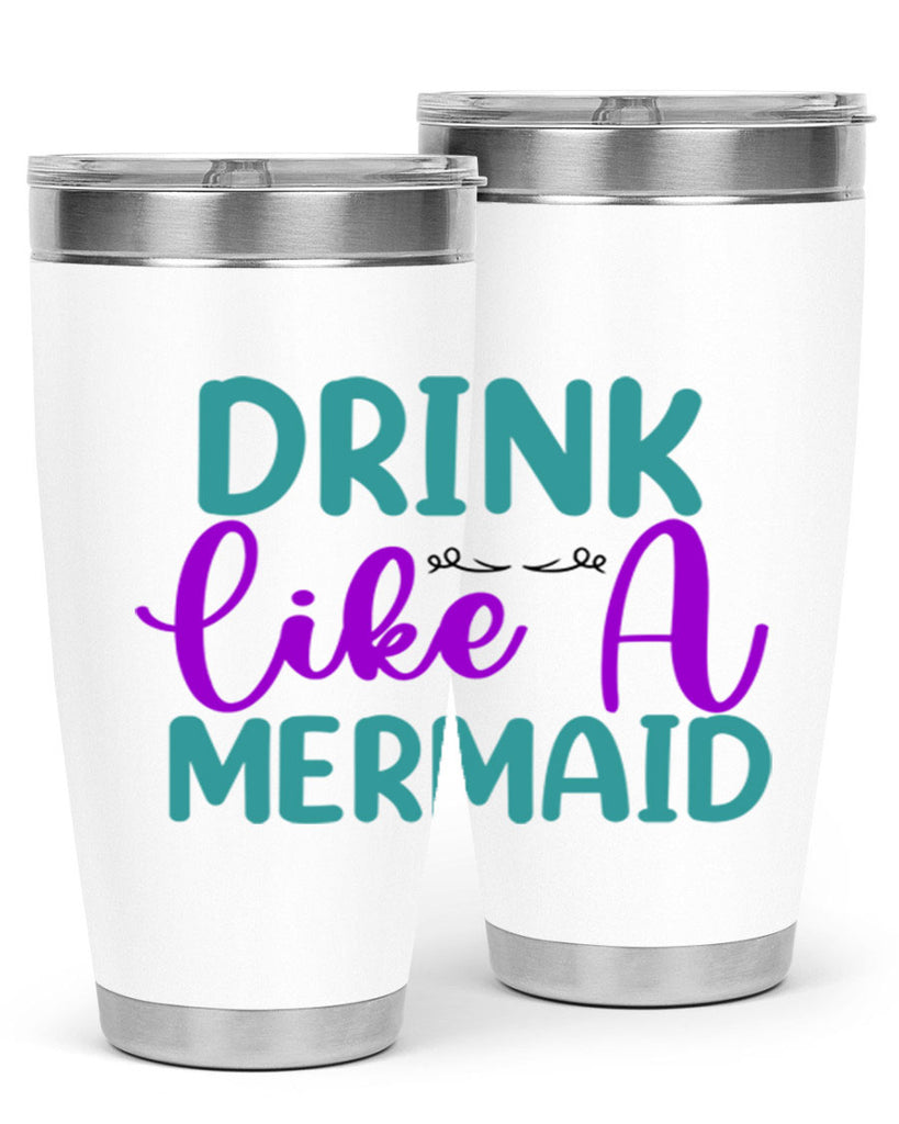 Drink Like A Mermaid 139#- mermaid- Tumbler