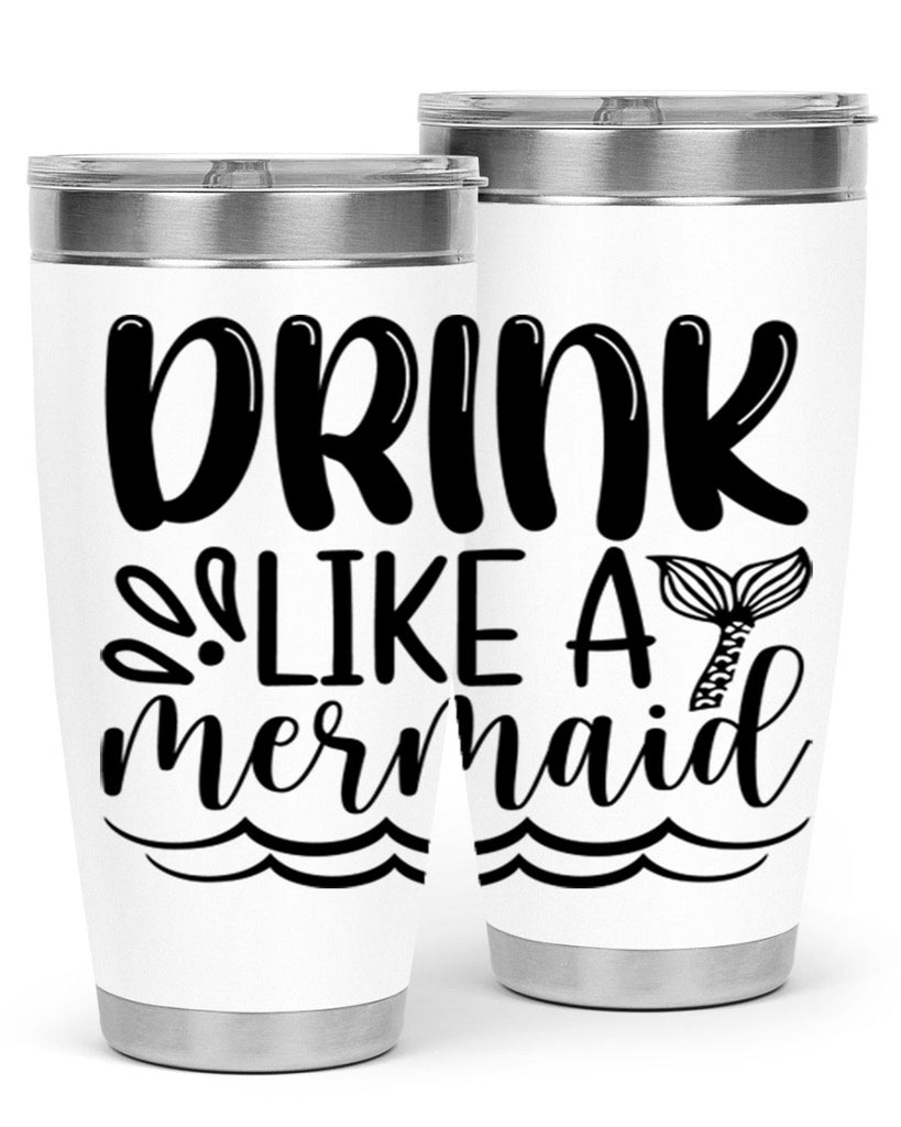 Drink Like A Mermaid 145#- mermaid- Tumbler