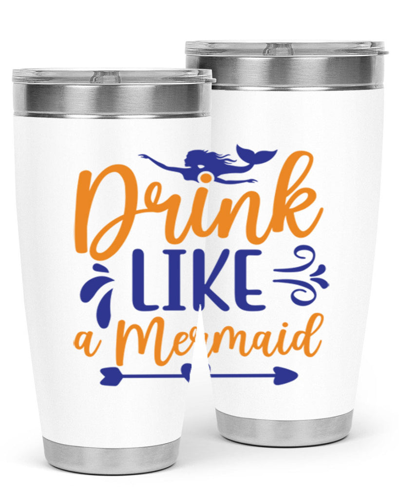 Drink Like a Mermaid 137#- mermaid- Tumbler