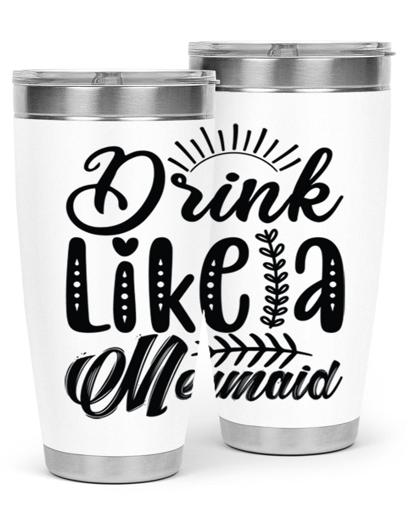 Drink Like a Mermaid 152#- mermaid- Tumbler