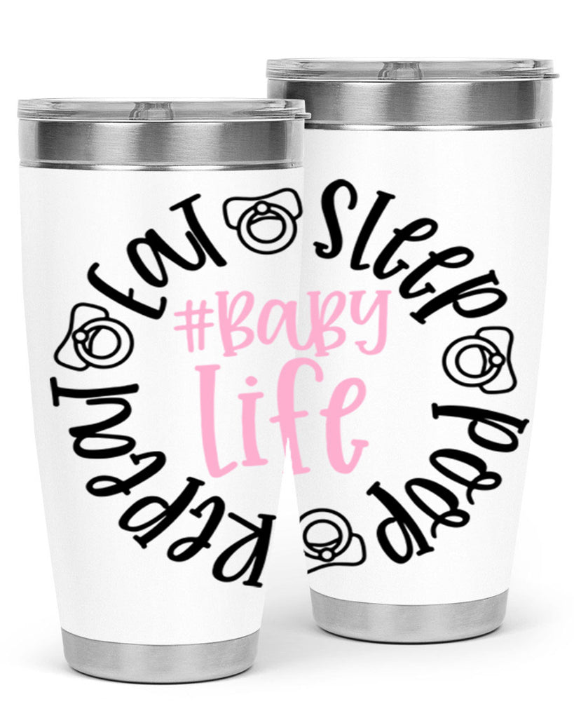 Eat Sleep Poop Repeat BabyLife Style 97#- baby- tumbler