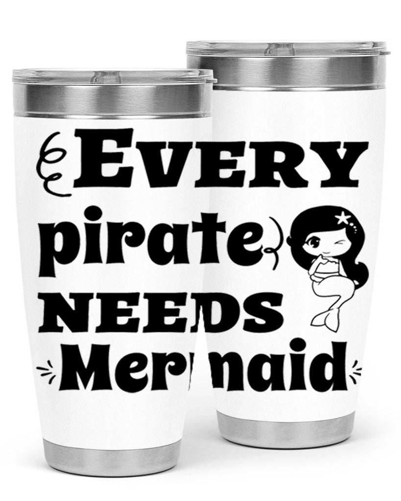 Every pirate needs Mermaid 163#- mermaid- Tumbler