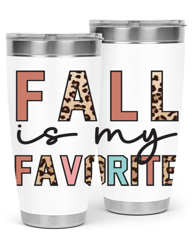 Fall Is My Favorite 120#- fall- Tumbler