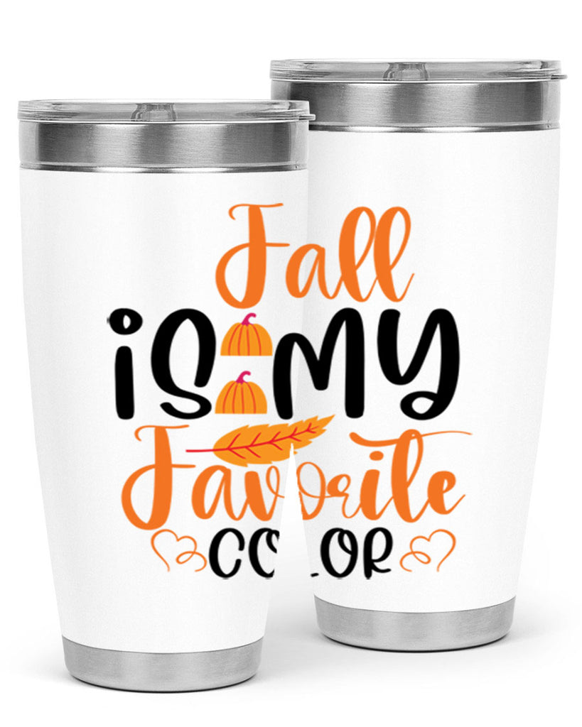Fall Is My Favorite Color 118#- fall- Tumbler