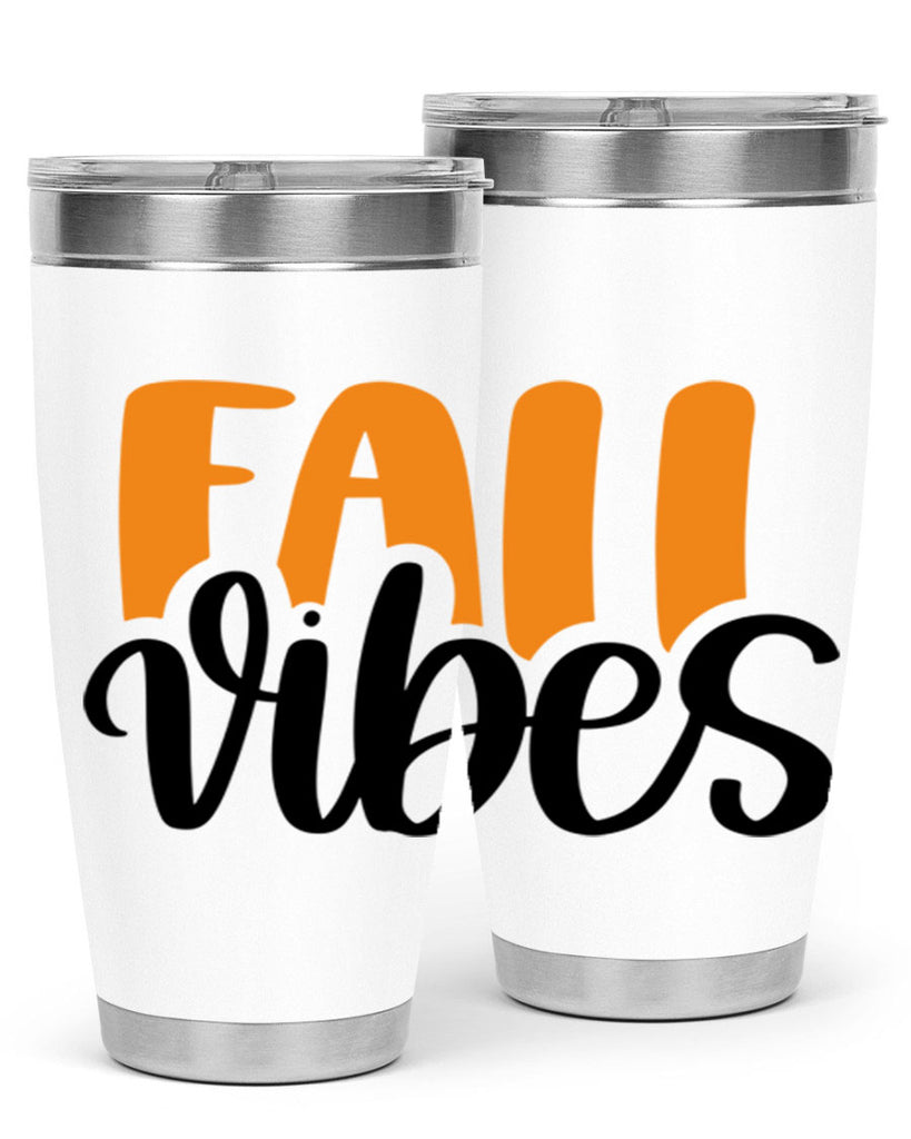 Fall Vibes 487#- fall- Tumbler