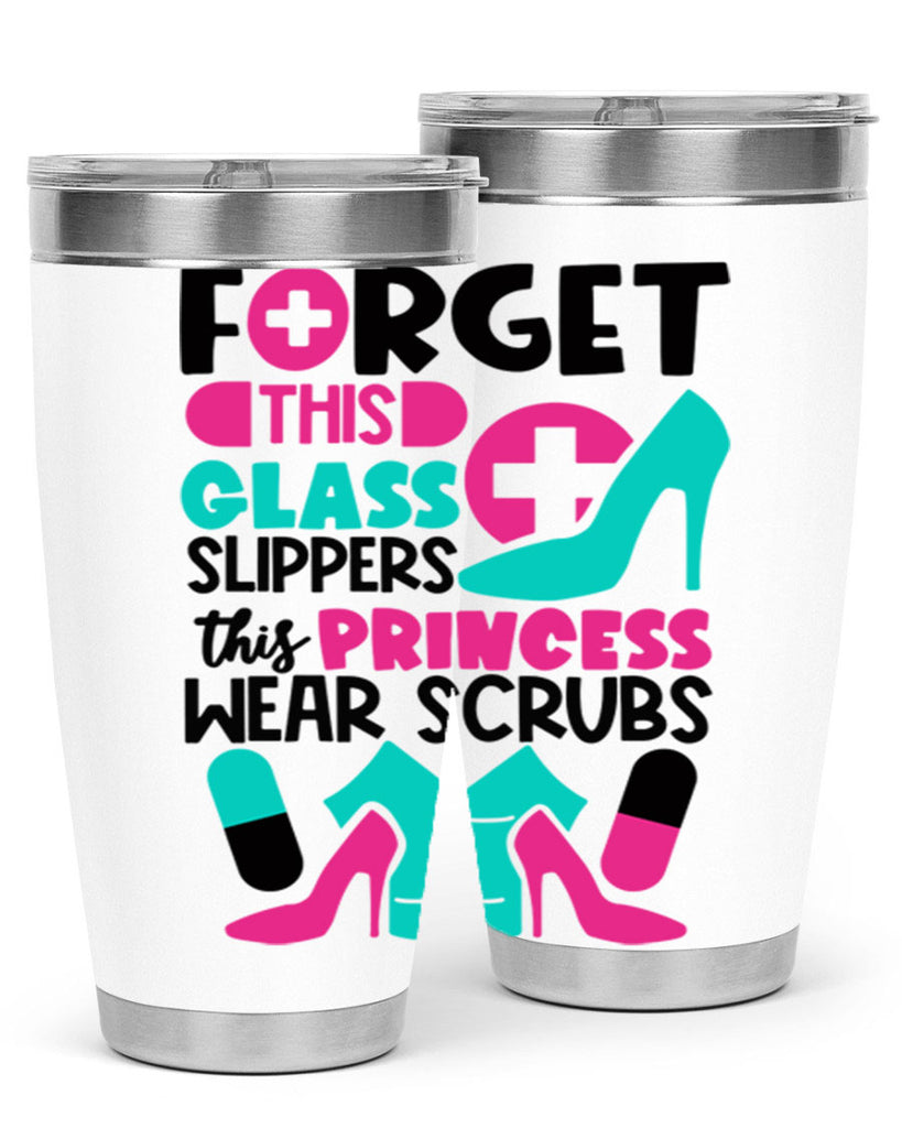 Forget This Glass Slippers This Princess Wear Scrubs Style Style 185#- nurse- tumbler
