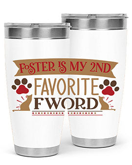 Foster is My nd Favorite FWord Style 11#- cat- Tumbler