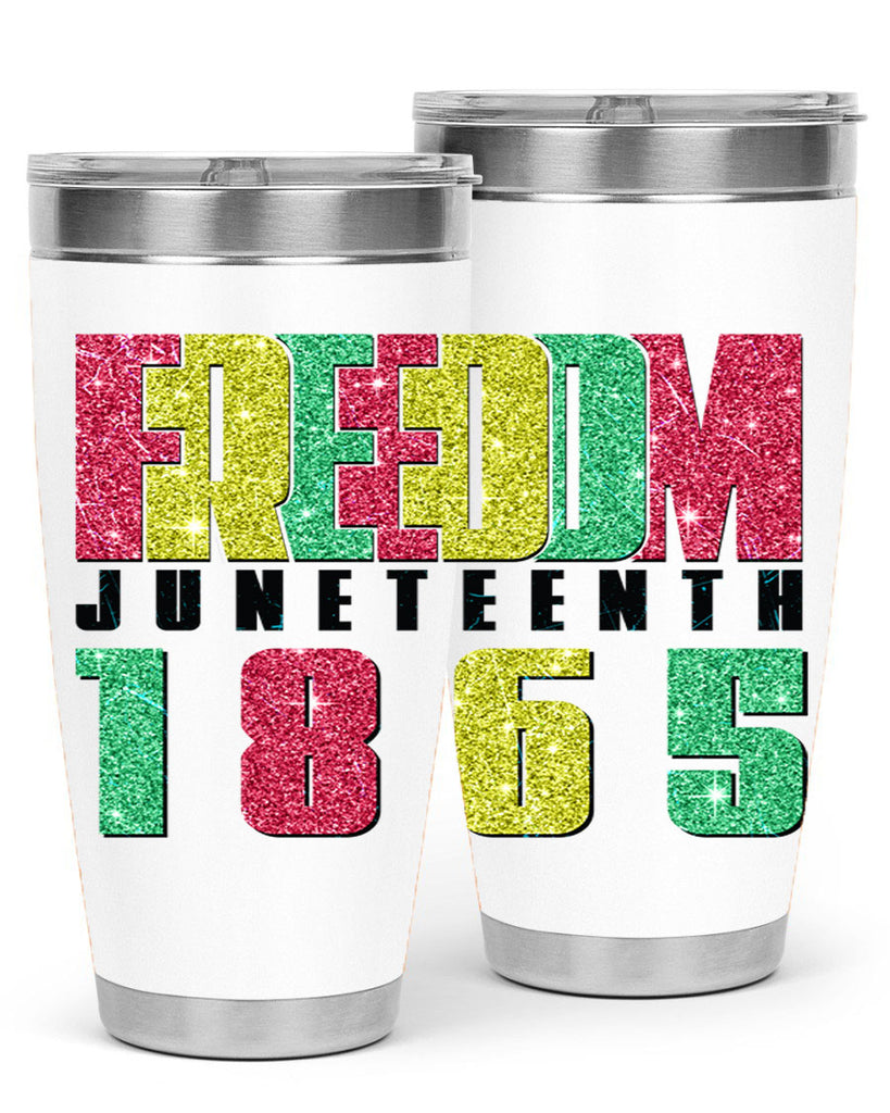 Freedom Juneteenth Since 1865 Design 16#- Juneteenth- tumbler