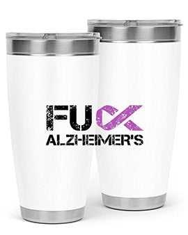 Fuck Alzheimers Fuck Dementia Alzheimer 152#- alzheimers- Tumbler