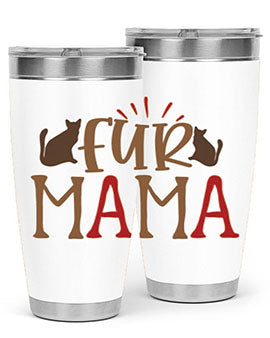 Fur Mama Style 13#- cat- Tumbler