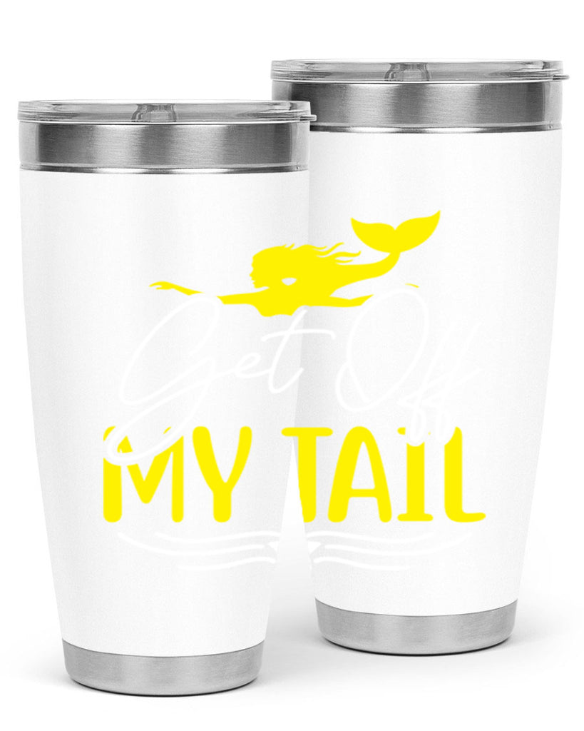 Get off My Tail 170#- mermaid- Tumbler