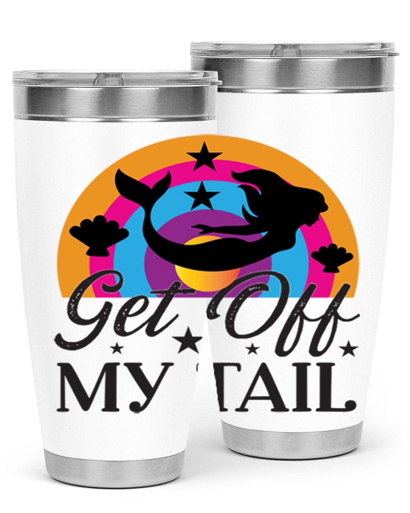 Get off my tail 182#- mermaid- Tumbler