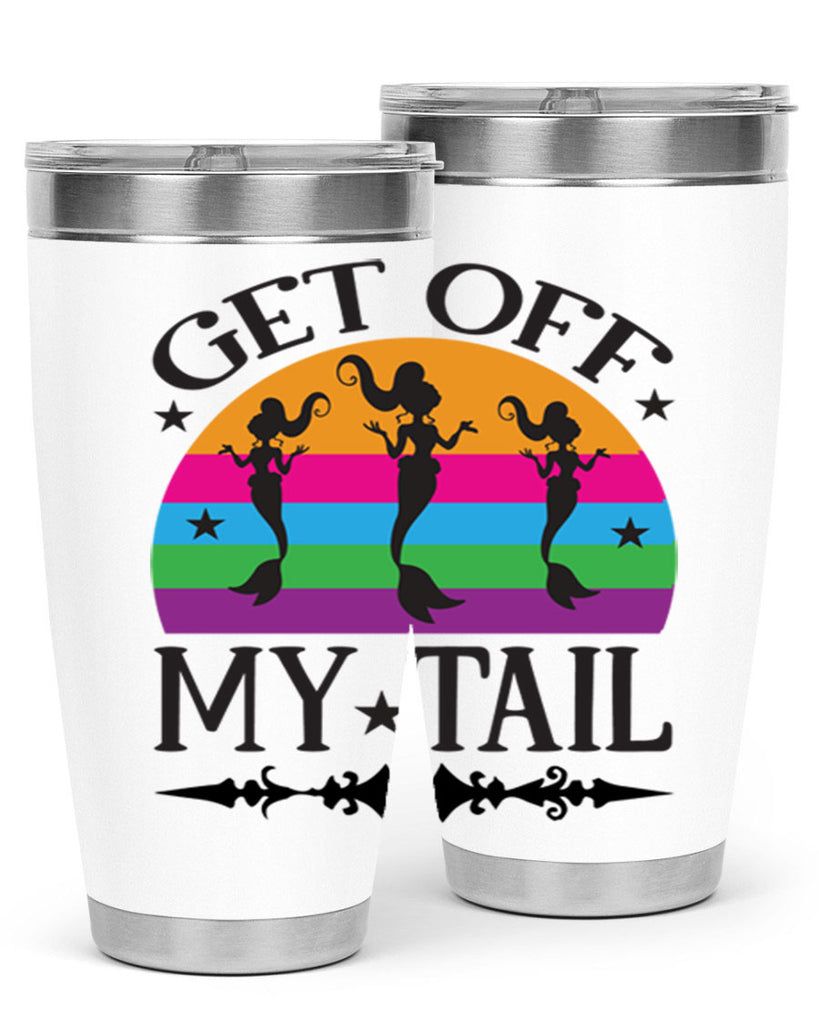 Get off my tail 183#- mermaid- Tumbler