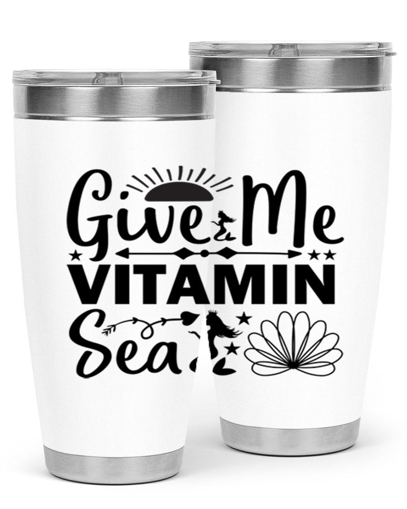 Give Me Vitamin Sea 194#- mermaid- Tumbler