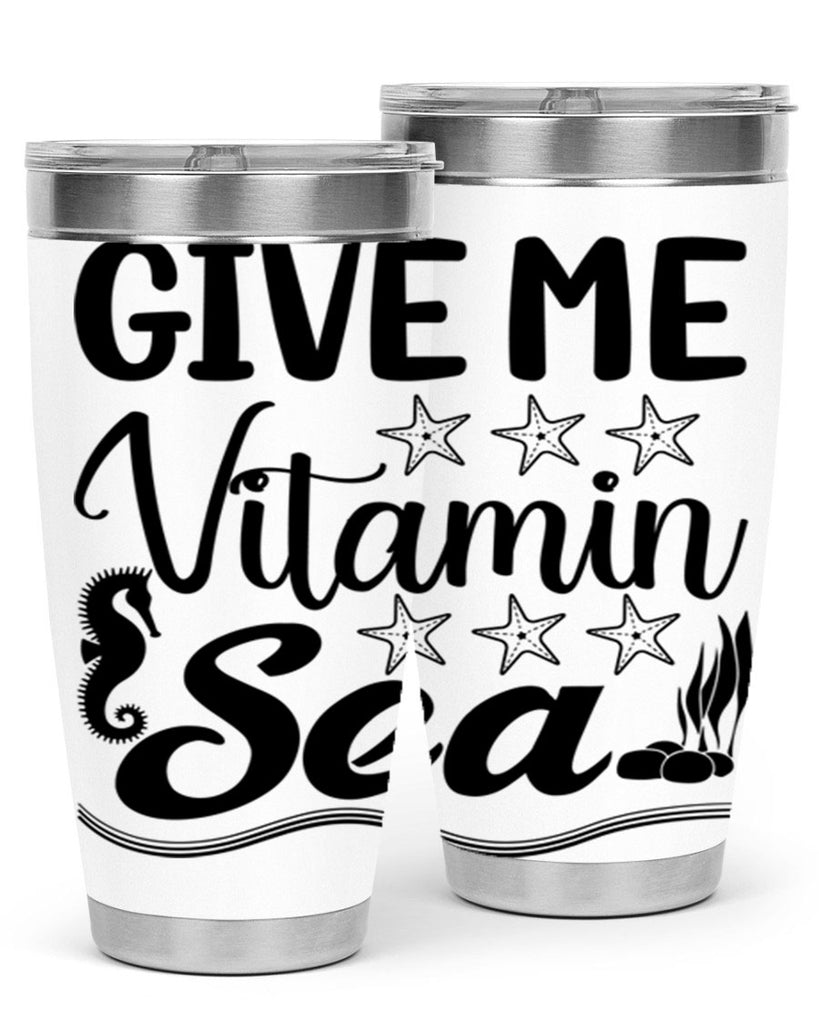 Give me vitamin sea 193#- mermaid- Tumbler