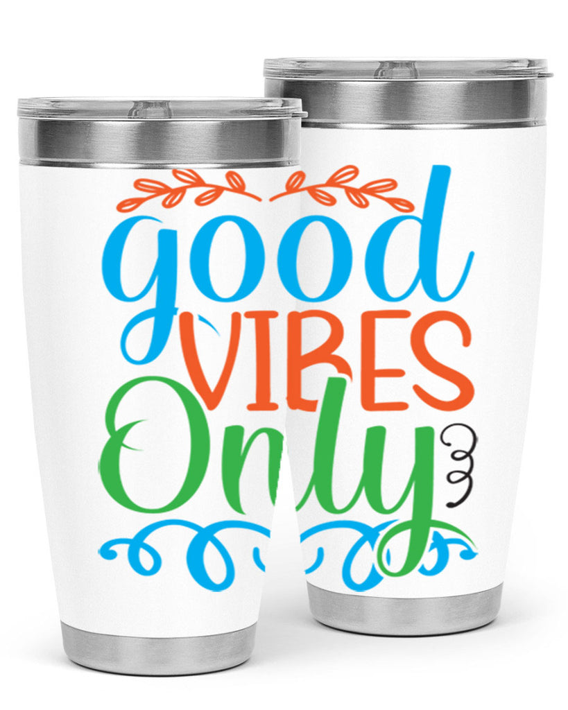 Good Vibes Only 198#- mermaid- Tumbler