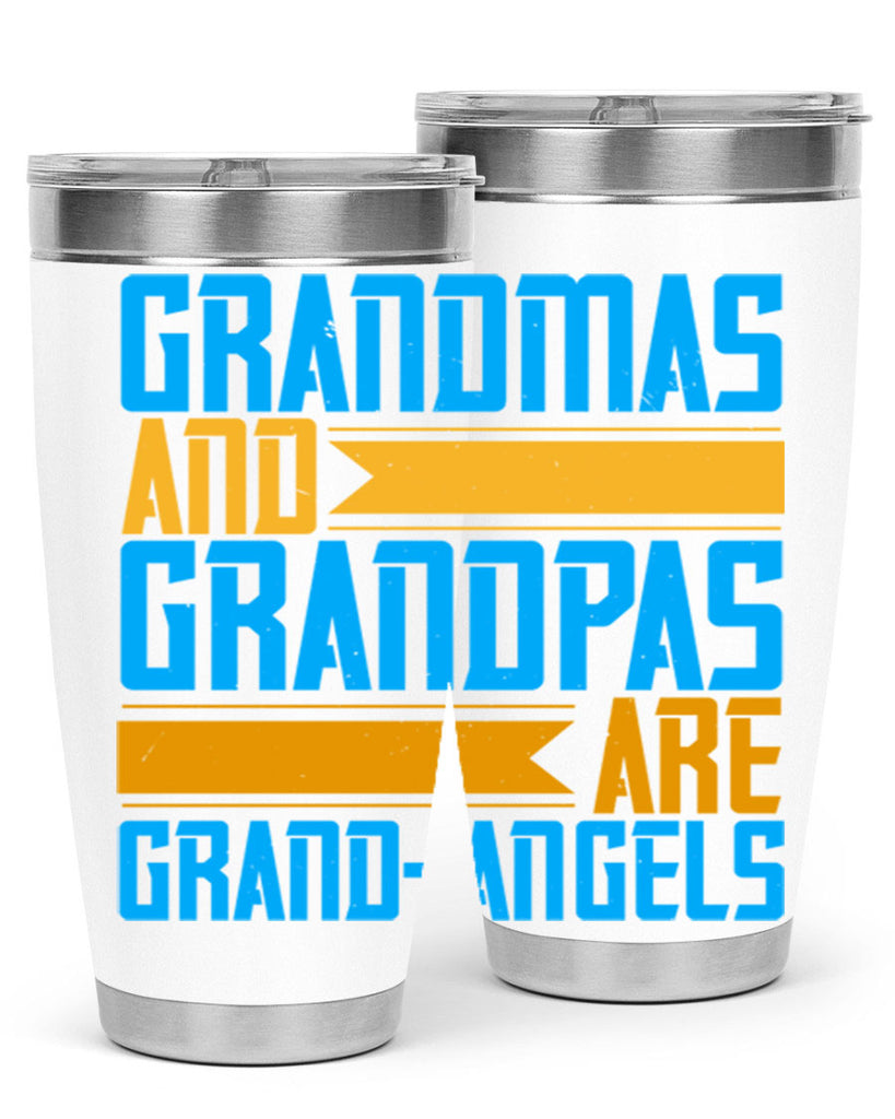 Grandmas and grandpas are grandangels 89#- grandma - nana- Tumbler