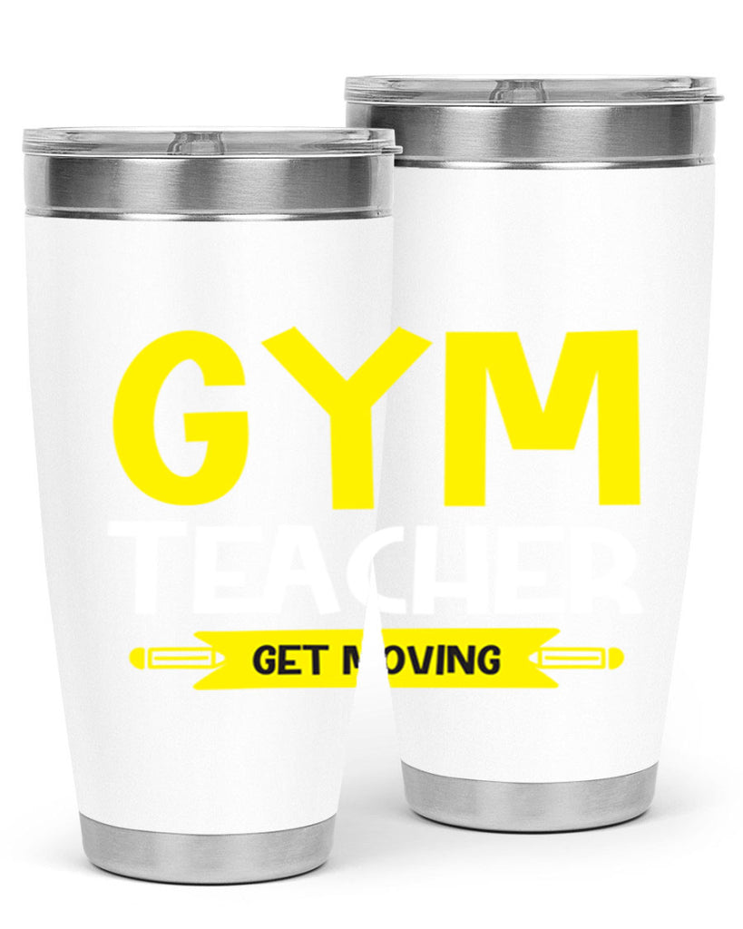 Gym Teacher get Moving Style 116#- teacher- tumbler