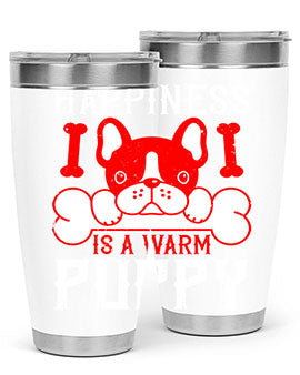 Happiness is a warm puppy Style 203#- dog- Tumbler