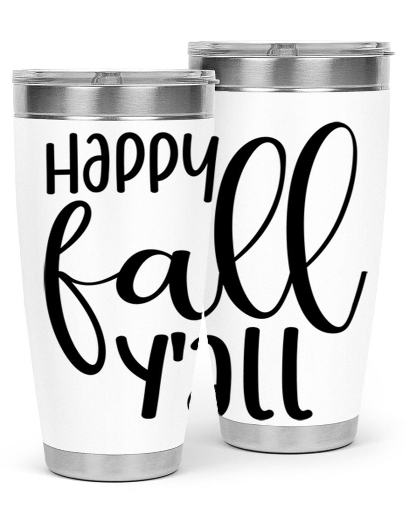 Happy Fall Y all 224#- fall- Tumbler