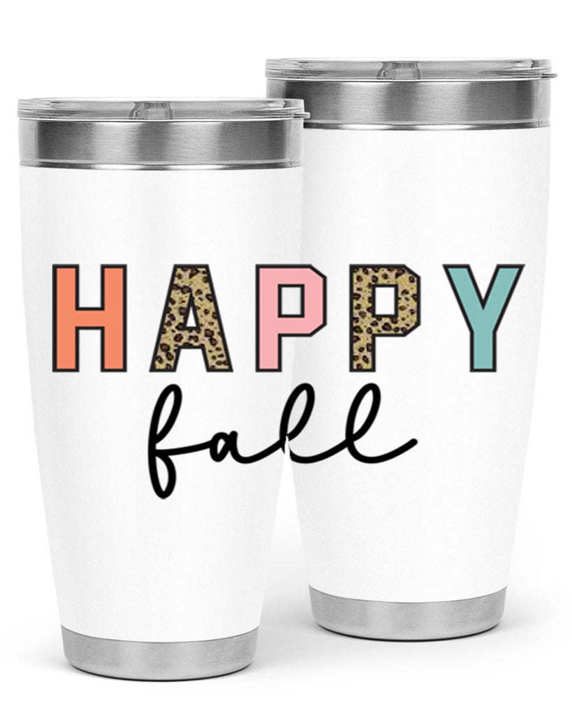 Happy fall 221#- fall- Tumbler