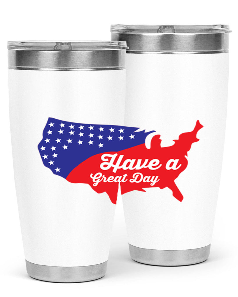 Have a great th Style 109#- Fourt Of July- Tumbler