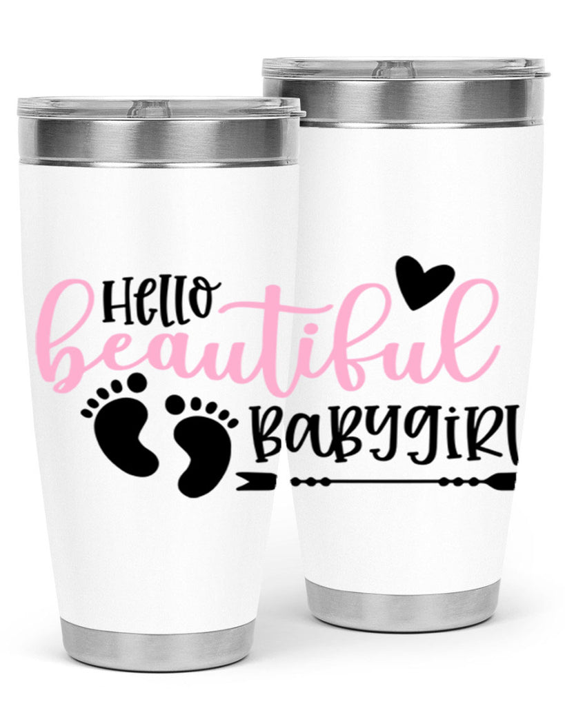 Hello Beautiful Babygirl Style 94#- baby- tumbler