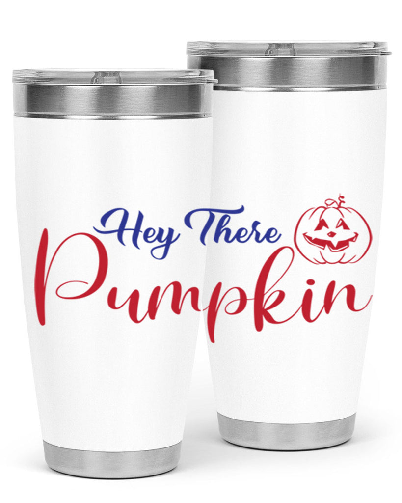 Hey There Pumpkin 304#- fall- Tumbler