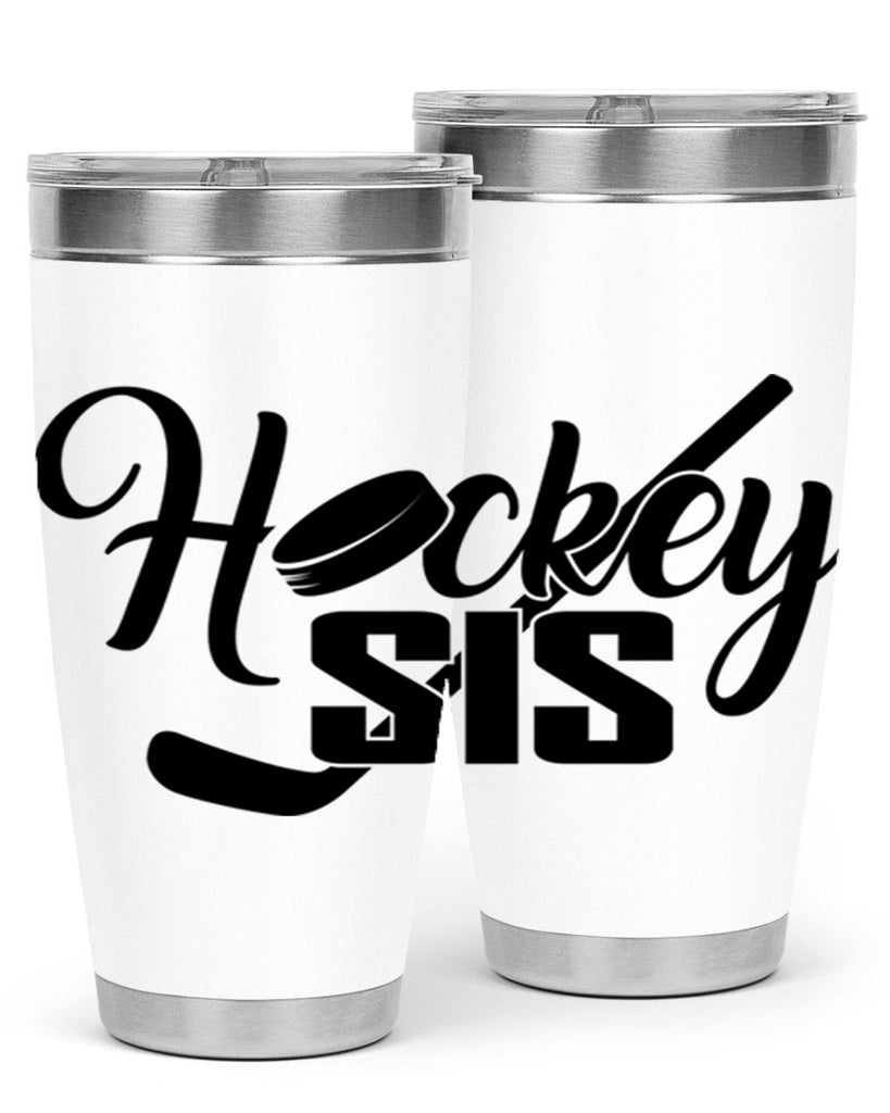 Hockey sis 1185#- hockey- Tumbler