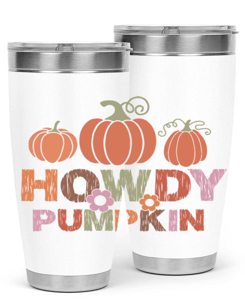 Howdy Pumpkin 321#- fall- Tumbler
