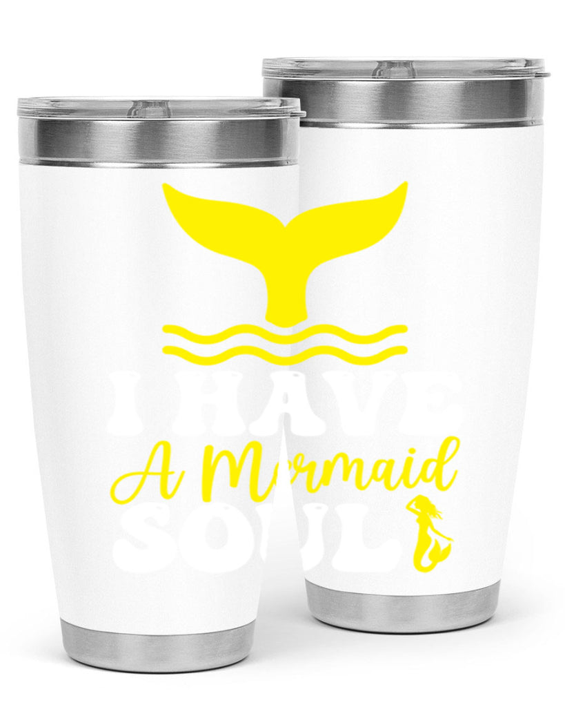 I Have a Mermaid Soul 206#- mermaid- Tumbler